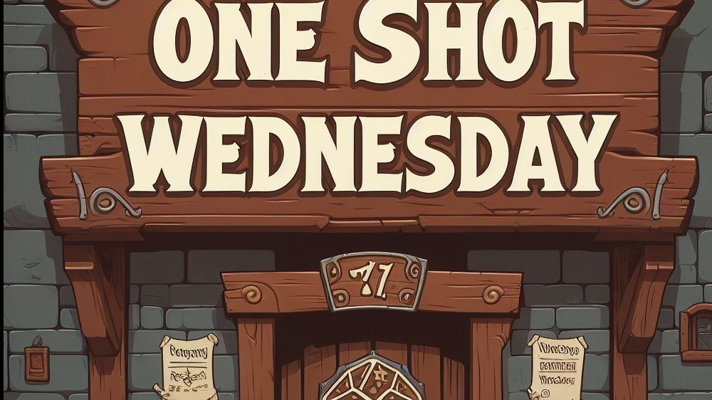 Play Dungeons & Dragons 5e Online One Shot Wednesday!! Fun and friendly one shot adventures