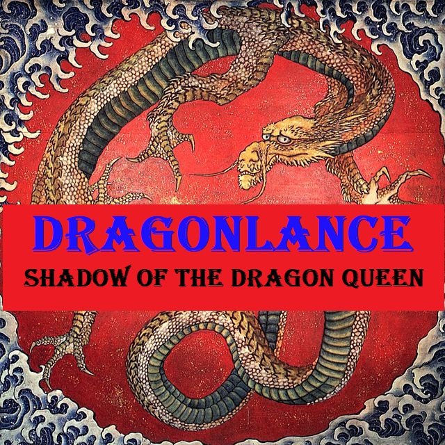 Play Dungeons & Dragons 5e Online DRAGONLANCE SHADOW Of The DRAGON