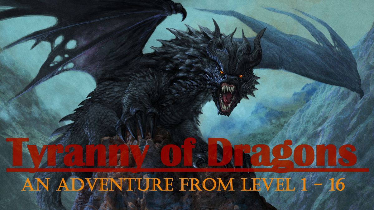 Play Dungeons & Dragons 5e Online [New Campaign] Tyranny of Dragons